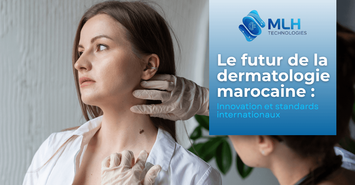 Le future de la dermatologie marocaine : innovation et standard internationaux